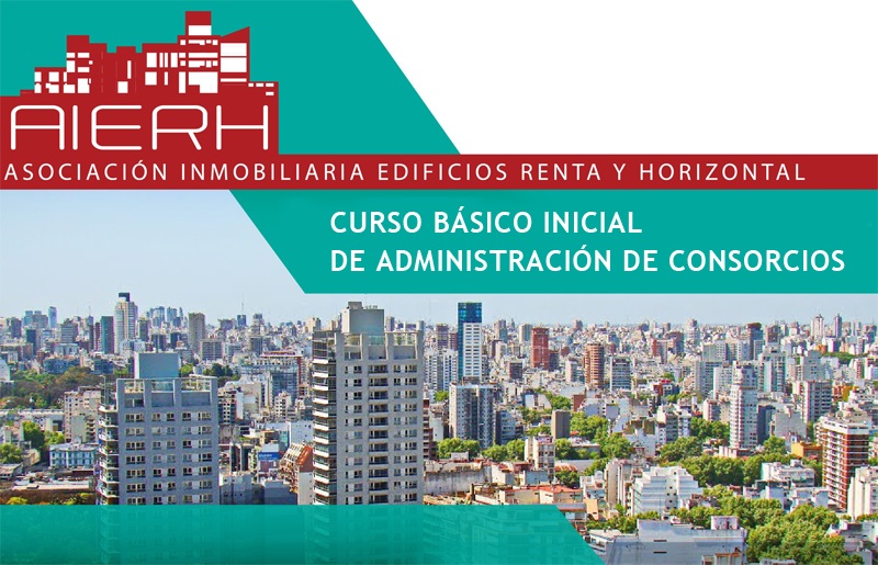 Inscripciones abiertas: Curso Inicial de Administración de Consorcios AIERH (Julio 2026)